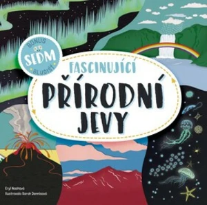 Fascinující přírodní jevy - Eryl Nashová