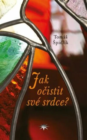 Jak očistit své srdce? - Tomáš Špidlík