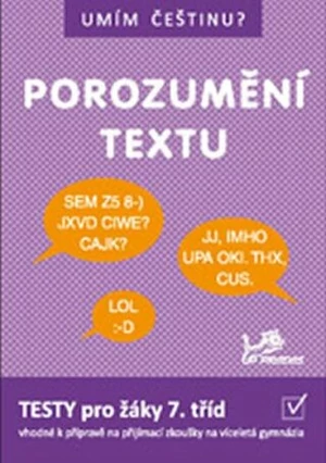 Umím češtinu? - Porozumění textu 7 - Hana Mikulenková, Mgr. Jiří Jurečka, Jana Čermáková