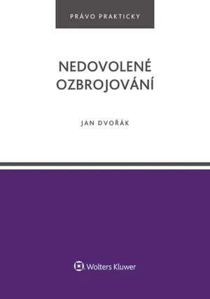 Nedovolené ozbrojování - Jan Dvořák - e-kniha