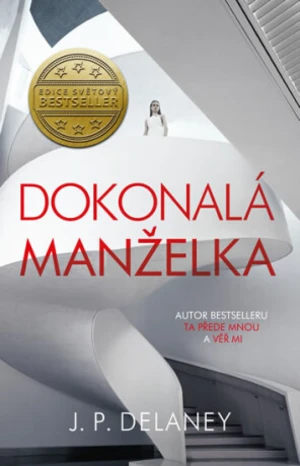 Dokonalá manželka - J. P. Delaney