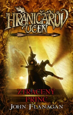 Hraničářův učeň - Ztracený princ (brož.) - John Flanagan