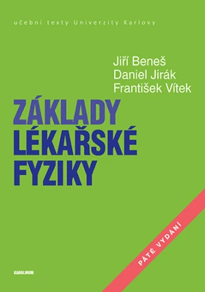 Základy lékařské fyziky - Jiří Beneš, Daniel Jirák, František Vítek - e-kniha