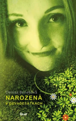 Narozená v devadesátkách (Defekt) - Denisa Benešová