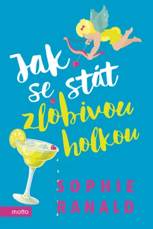 Jak se stát zlobivou holkou - Sophie Ranaldová - e-kniha