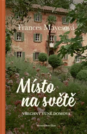 Místo na světě - Frances Mayesová