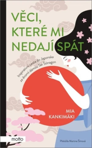 Věci, které mi nedají spát - Mia Kankimäki