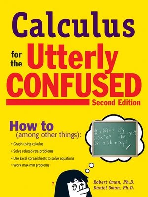 Calculus for the Utterly Confused, 2nd Ed.