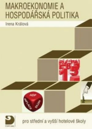 Makroekonomie a hospodářská politika státu pro střední a vyšší hotelové školy
