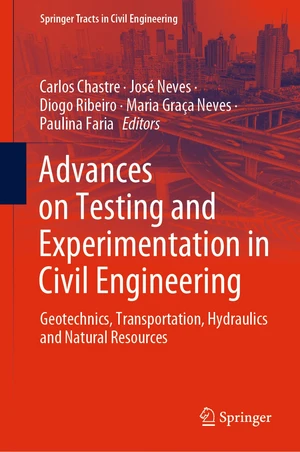 Advances on Testing and Experimentation in Civil Engineering