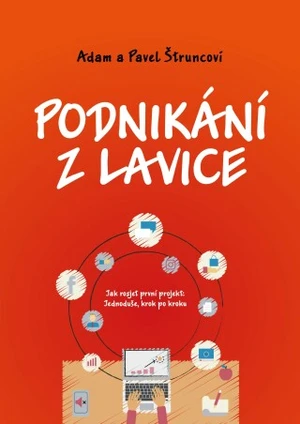 Podnikání z lavice - Pavel Štrunc, Adam Štrunc - e-kniha