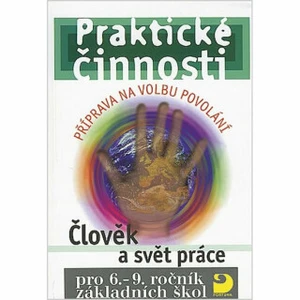 Praktické činnosti Člověk a svět práce - Jiří Strádal