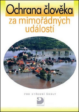 Ochrana člověka za mimořádných událostí pro střední školy - Petr Linhart