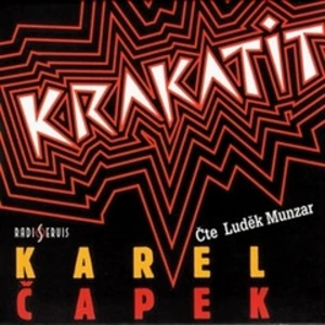 Krakatit - Karel Čapek - audiokniha