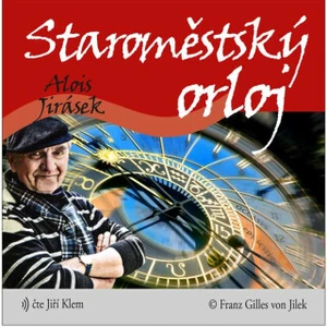 Staroměstský orloj - Alois Jirásek - audiokniha