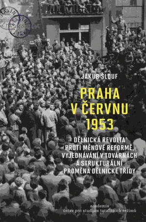 Praha v červnu 1953 - Jakub Šlouf