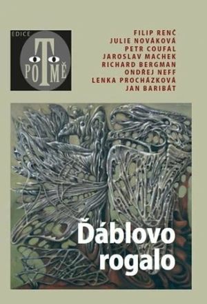 Ďáblovo rogalo - Julie Nováková, Lenka Procházková, Ondřej Neff, Richard Bergman, Filip Renč, Petr Coufal, Jaroslav Machek, Jan Baribát