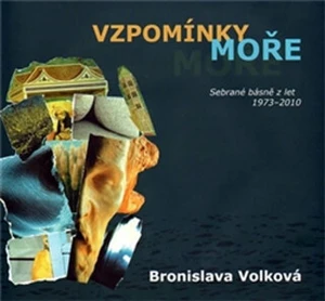 Vzpomínky moře - Bronislava Volková