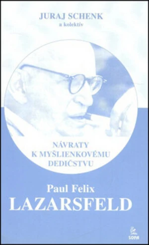 Paul Felix Lazarsfeld - Juraj Schenk