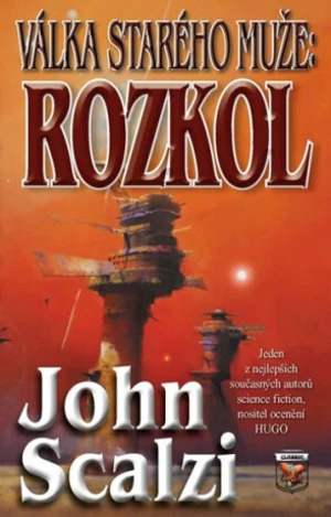 Válka starého muže: ROZKOL - John Scalzi