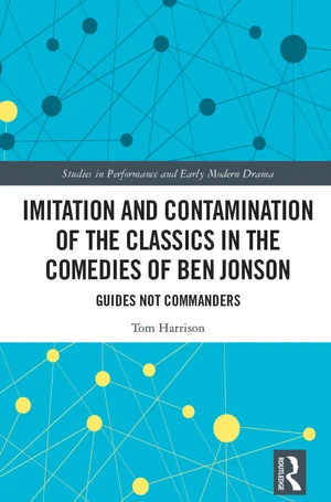 Imitation and Contamination of the Classics in the Comedies of Ben Jonson