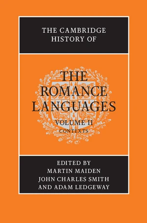 The Cambridge History of the Romance Languages