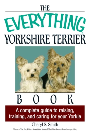 The Everything Yorkshire Terrier Book