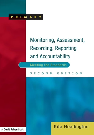 Monitoring, Assessment, Recording, Reporting and Accountability