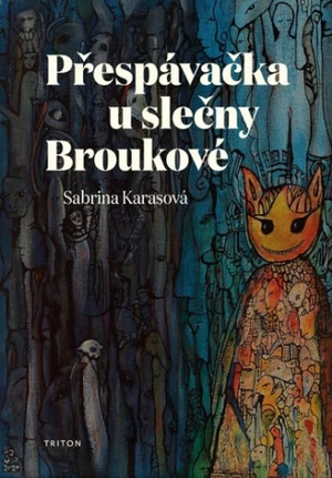 Přespávačka u slečny Broukové - Sabrina Karasová