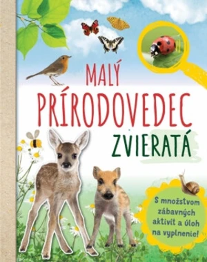 Malý prírodovedec Zvieratá - Anita van Saan