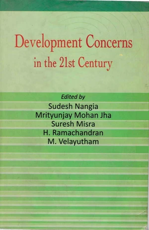 Development Concerns in the 21st Century Felicitation Volume in Honour of Dr. K.V. Sundaram