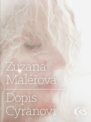 Dopis Cyranovi - Zuzana Maléřová