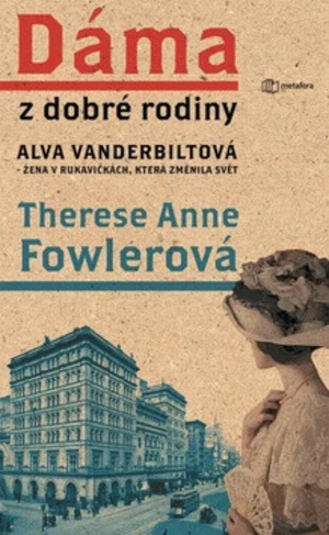 Dáma z dobré rodiny - Therese Anne Fowlerová