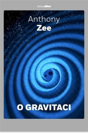 O gravitaci - Anthony Zee