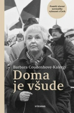 Doma je všude - Coudenhove-Kalergi Barbara