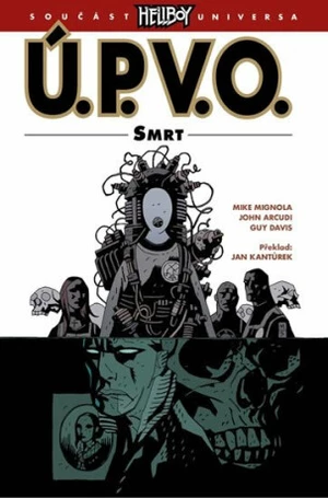 Ú.P.V.O. Smrt - Mike Mignola, kolektiv autorů