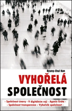 Vyhořelá společnost - Han Byung-Chul