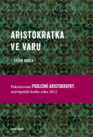 Aristokratka ve varu - Evžen Boček - e-kniha