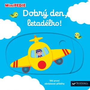 MiniPEDIE – Dobrý den, letadélko! Nathalie Choux - Nathalie Choux