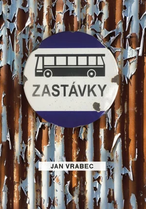 Zastávky - Ján Vrabec