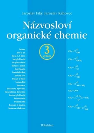 Názvosloví organické chemie - Jaroslav Fikr, Jaroslav Kahovec