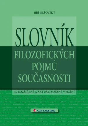 Slovník filozofických pojmů současnosti - Jiří Olšovský - e-kniha