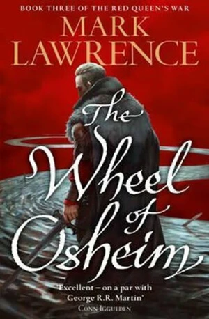 The Wheel of Osheim - Mark Lawrence