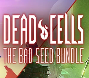 Dead Cells: The Bad Seed Bundle Steam CD Key