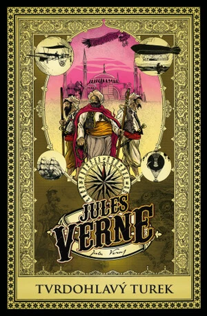 Tvrdohlavý Turek - Jules Verne