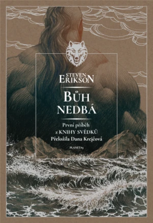 Bůh nedbá - Steven Erikson - e-kniha