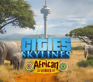 Cities: Skylines - African Vibes DLC EU PC Steam CD Key