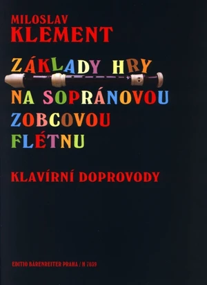 Miloslav Klement Základy hry na soprán. zobcovou flétnu - klavírní doprovody Notas