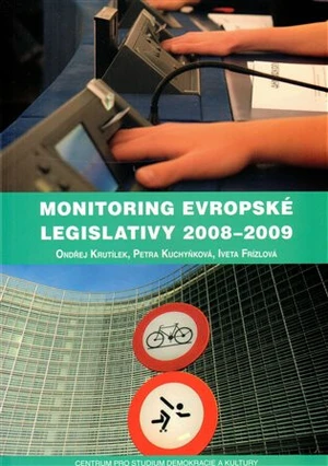 Monitoring evropské legislativy 2008-2009 - Ondřej Krutílek, Petra Kuchyňková, Iveta Frízlová