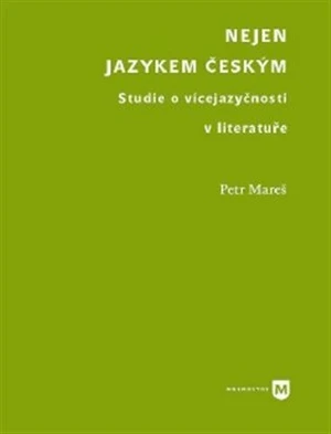 Nejen jazykem českým - Petr Mareš